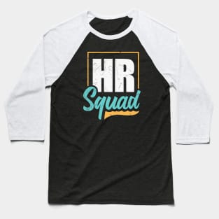 HR Squad HR Baseball T-Shirt